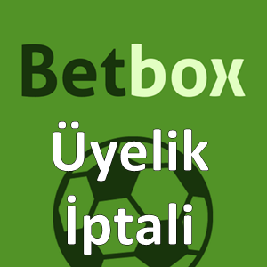 betbox üyelik iptali